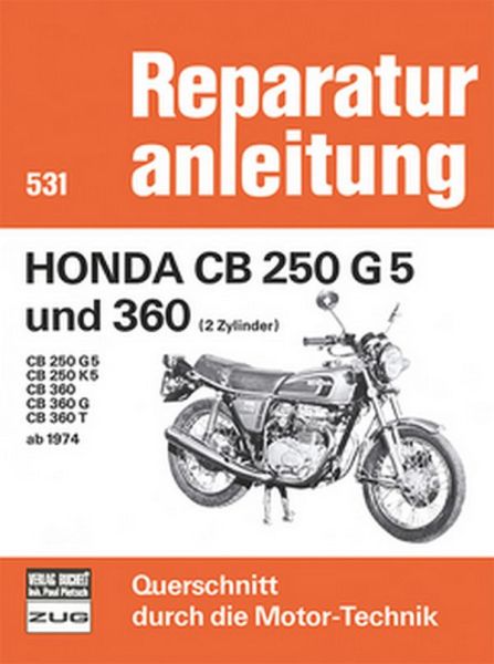 Honda CB 250 G5 und 360 (2 Zylinder) - CB 250 G5 / VB 250 K5 / CB 360 / CB 360 G / CB 360 T