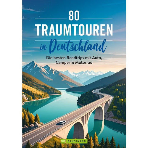 80 Traumtouren in Deutschland