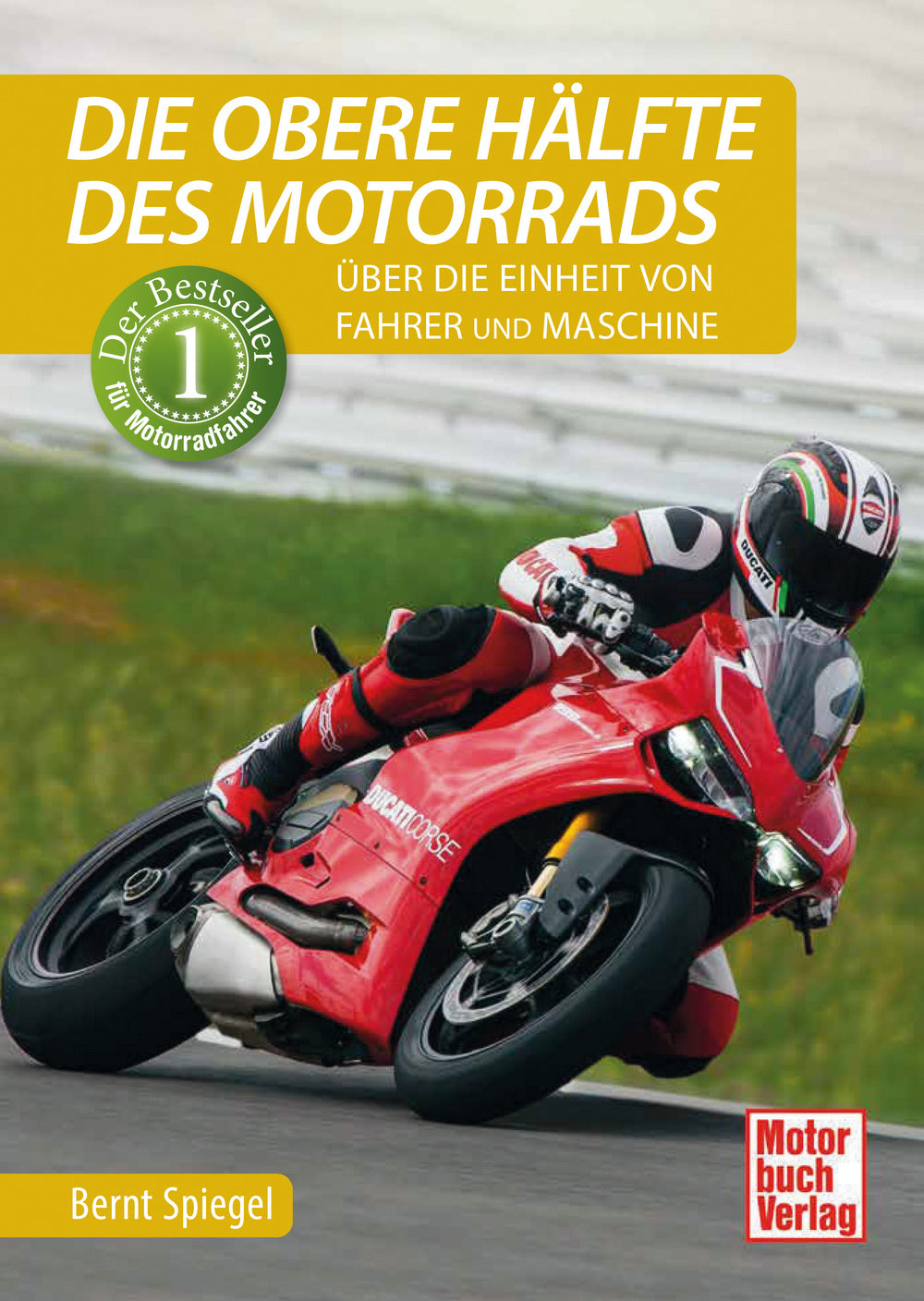 Die obere Hälfte des Motorrads - Über die Einheit von Fahrer und Maschine