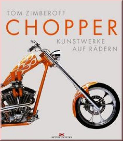 Chopper - Kunstwerke auf Rädern