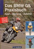 Das BMW GS Praxisbuch - Kauf - Wartung - Zubehör