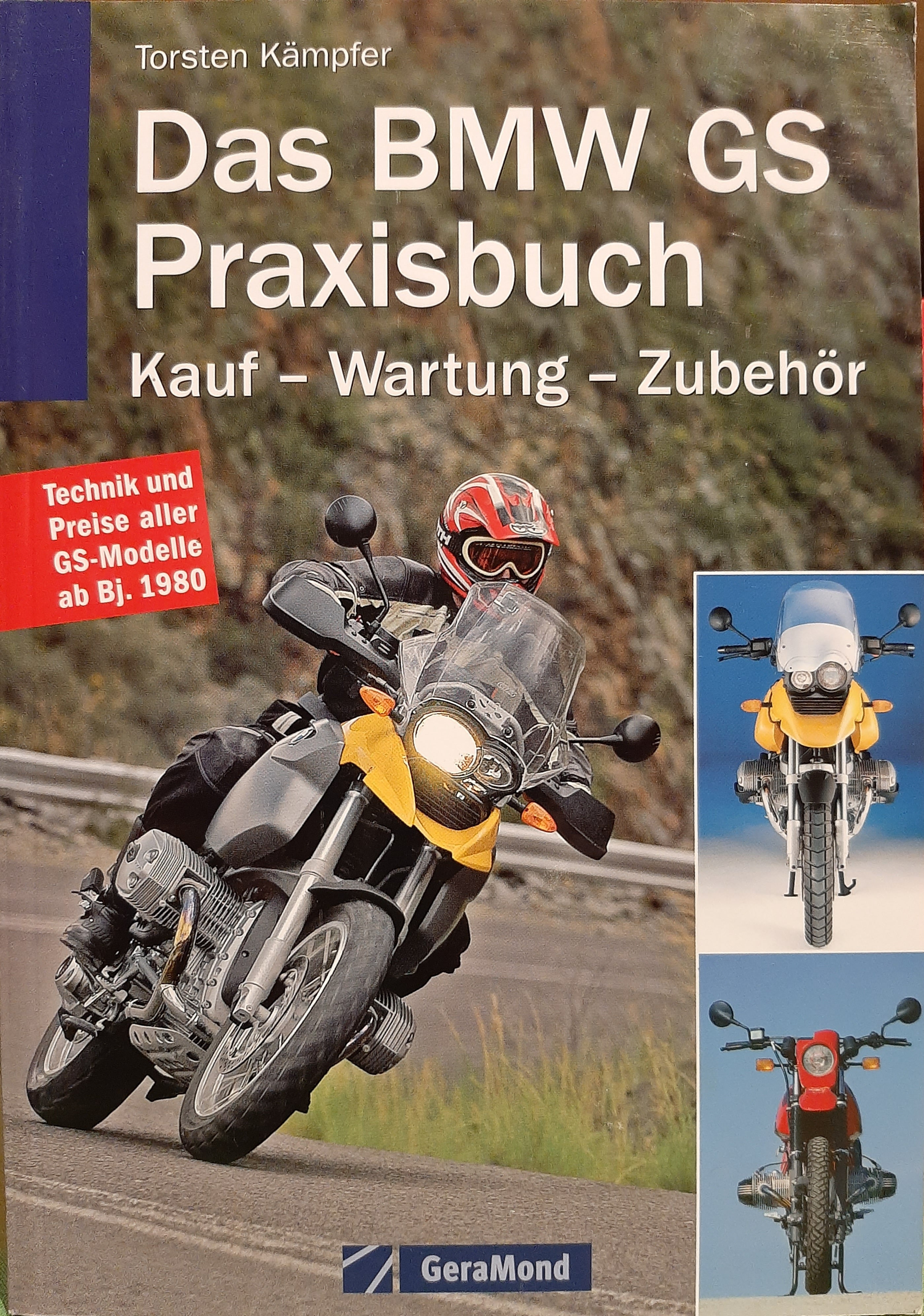 Das BMW GS Praxisbuch - Kauf - Wartung - Zubehör