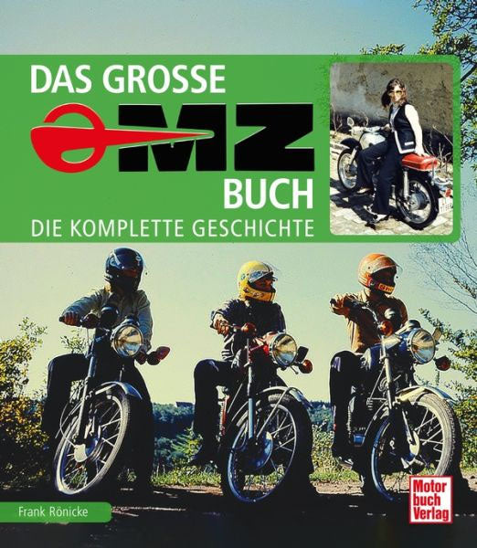 Das große MZ-Buch - Die komplette Geschichte
