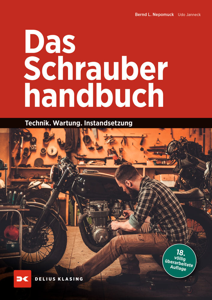 Das Schrauberhandbuch Technik – Wartung – Instandsetzung