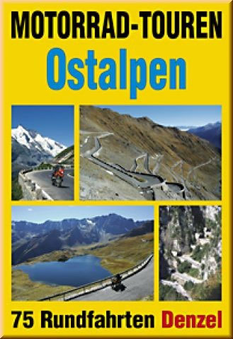 Denzel - Ostalpen Motorrad-Touren