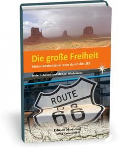 Die große Freiheit - Motorradabenteuer quer durch die USA