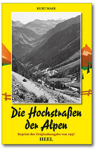 Die Hochstraßen der Alpen