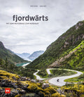 Cover: fjordwärts  - Mit dem Motorrad zum Nordkap