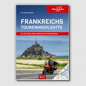 Cover: Frankreichs Tourenhighlights - Die 40 besten Motorradtouren der Grande Nation