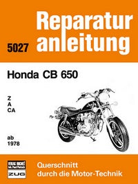 Honda CB 650 Z / A / CA / ab 1978 - Reprint der 7. Auflage 1985