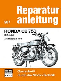 Honda CB 750 - 4 Zylinder,alleModelle ab1969 // Reprint der 1. Auflage 1977