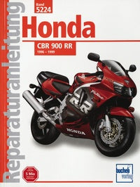 Honda CBR 900 RR - 1996 - 1999 // Reprint der 2. Auflage 2010