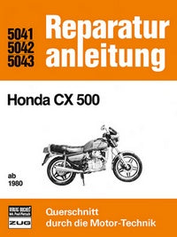 Honda CX 500 / CX 500 C - ab 1980 // Reprint der 3. Auflage 1983
