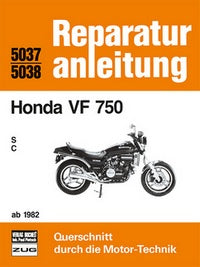 Honda VF 750 / S / C / ab 1982 - Reprint der 3. Auflage 1989