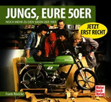 Jungs, Eure 50er (Band 2) - Noch mehr zu den 50ern der 70er