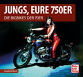 Cover: Jungs, Eure 750er - Die Bigbikes der 70er