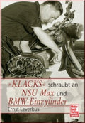 Cover: Klacks schraubt an NSU Max / BMW-Einzylinder