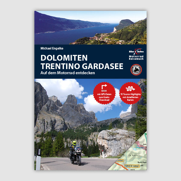 Motorrad Reiseführer - Dolomiten, Trentino, Südtirol, Gardasee