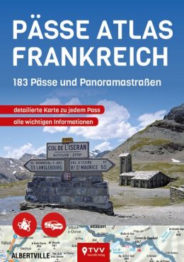 Cover: Pässe Atlas Frankreich - 183 Pässe und Panoramastraßen