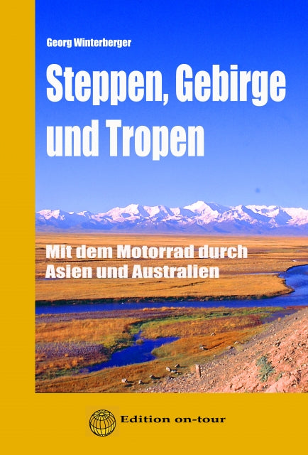 Cover: Steppen, Gebirge und Tropen