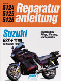 Suzuki GSX 1100 FL - ab Baujahr 1988 // Reprint der 5. Auflage 1991