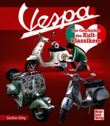 Vespa - Die Geschichte des Kultklassikers