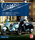 Vespa Granturismo - Die großen Vespas: GT, GTS und GTV