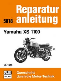 Yamaha XS 1100 ab 1979 - Reprint der 7. Auflage 1985